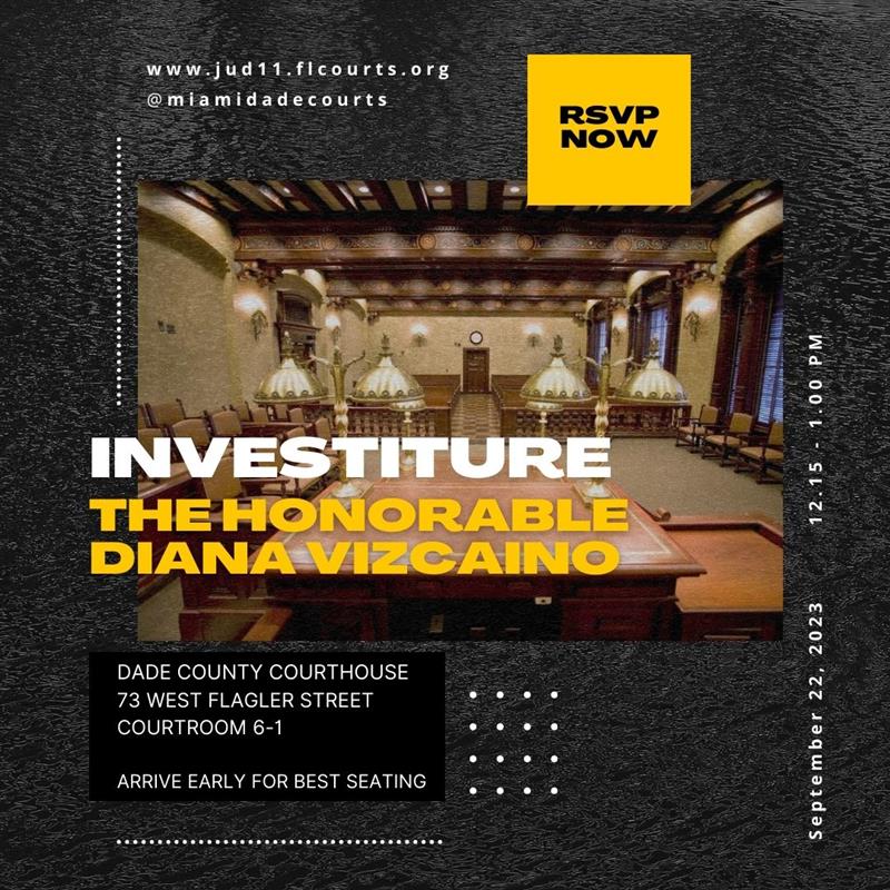 Join Us for the Investiture of the Honorable Diana Vizcaino, Circuit Court Judge