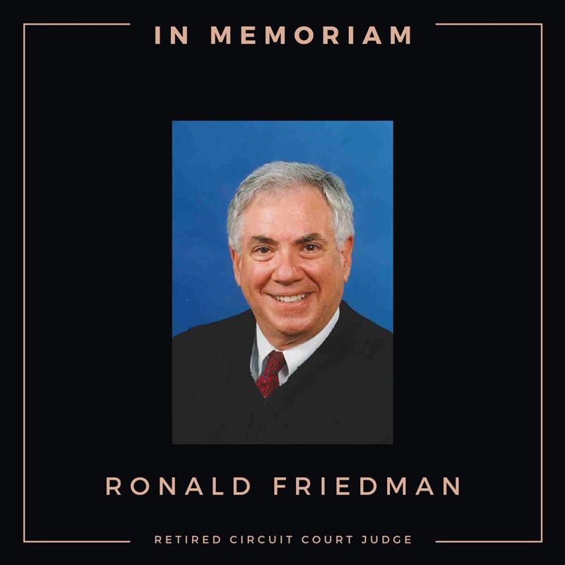 In Memoriam: Retired Judge Ronald Friedman